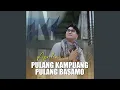 Download Lagu Pulang Kampuang Pulang Basamo