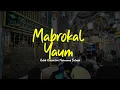 Download Lagu MABROKAL YAUM | Habib Husein Bafaqih | Lirik \u0026 Terjemah