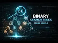 Binary Search Trees Explained Why They re So Powerful
