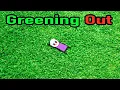 Greening Out