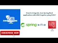 How to integrate Java Spring Boot application with AWS Cognito using OIDC