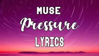 Download Muse - Pressure || LYRICS MP3