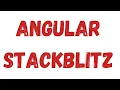 What is StackBlitz Angular Introduction using StackBlitz Beginner