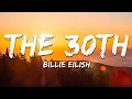 Billie Eilish - The 30th (Lyrics)