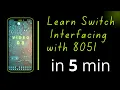 Switch Interfacing with 8051 Microcontroller Active High Active Low Logic LED Control Example
