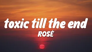 ros toxic till the end lyrics 