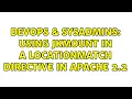 DevOps SysAdmins Using JkMount in a LocationMatch directive in Apache 2 2