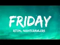 Riton, Nightcrawlers - Friday (Lyrics) Dopamine Re-Edit (ft. Mufasa \u0026 Hypeman)
