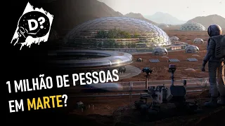 O PLANO PARA COLONIZAR MARTE