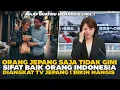 Lagu Bikin Nangis TV Jepang ! Kebaikan Hati Orang Indonesia Bikin Terharu-Orang Jepang Saja Tidak Begini