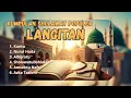 Download Lagu SHOLAWAT MERDU FULL ALBUM LANGITAN PILIHAN TERBAIK SEPANJANG MASA | NURUL HUDA |  #sholawatterbaru