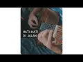 Download Lagu Hati Hati di Jalan - Tulus Fingerstyle Cover
