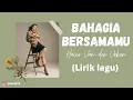 Download Lagu (Lirik) Bahagia Bersamamu - Haico Van der Veken