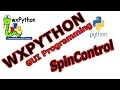 wxPython GUI How To Create Spin Control