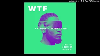 caianda x afrokillerz wtf original mix