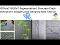 Official YOLOv7 Segmentation Concrete Crack Detection Google Colab step-by-step Tutorial