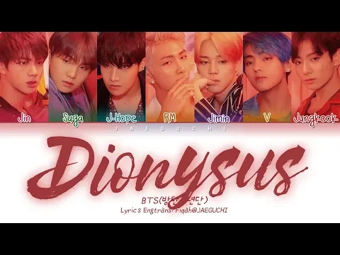 Download MP3 BTS (방탄소년단) - Dionysus (Color Coded Lyrics Eng/Rom/Han/가사)