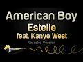 Estelle ft Kanye West - American Boy Karaoke Version