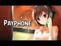 【Nightcore】↬ Payphone (Female Version/Lyrics)