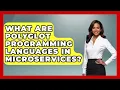 What Are Polyglot Programming Languages In Microservices - The SaaS Pros Breakdown