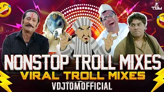 nonstop troll mashup 2025 by vdjtomofficial memeconcept