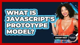 What Is JavaScript s Prototype Model - JavaScript Toolkit