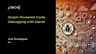 Thumbnail for Neo4j Live: Graph-Powered Code Debugging with GenAI video