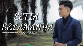 Download Angga LIDA - Setia Selamanya ( Official Lirik Video ) MP3