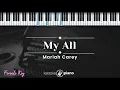 My All – Mariah  Carey (KARAOKE PIANO - FEMALE KEY)