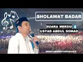 Download Lagu Sholawat Badar Ustadz Abdul Somad || Merdu Terharu