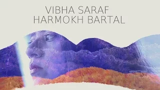harmokh bartal by vibha saraf being indian music