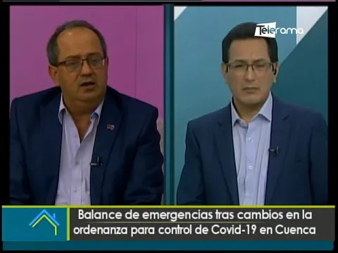 Balance de emergencias tras cambios en la ordenanza para control de covid-19 en Cuenca