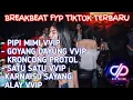 Download Lagu DJ PIPI MIMI X GOYANG DAYUNG || BREAKBEAT FYP TIKTOK TERBARU FULL BASS REMIX
