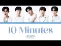 Download Lagu [LOUD] Team P NATION - 10 Minutes | Color Coded Lyrics Han/Rom/Eng