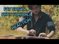 FAY EHSAN -PRAY FOR BALI REACTION #reactionvideo #acoustic #guitar
