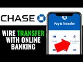 How To Wire Transfer With Chase Online Banking 2026 QUICK GUIDE
