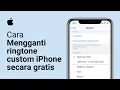Download Lagu Cara Membuat Ringtone Langsung Di iPhone Gratis Tanpa Beli Tanpa PC/Laptop/Komputer Tanpa Jailbreak