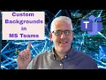Backgrounds in Microsoft Teams - how to use them and where to find them