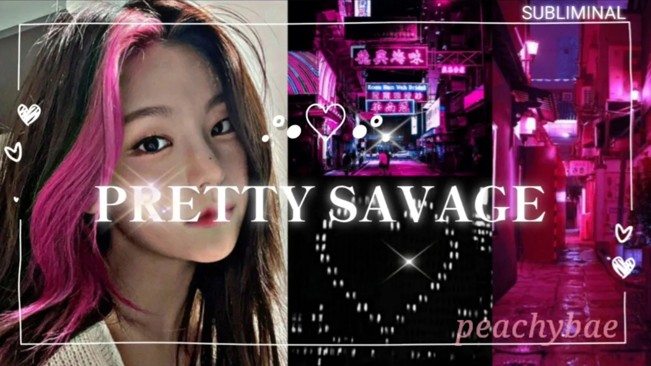 🌙PRETTY SAVAGE -  THE Hottest in the room  → forced subliminal.