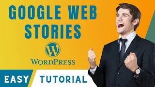 How to Create Google Web Stories in WordPress 2025 Step by Step Guide