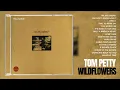 Tom Petty - Wildflowers (Full Album) [HD]