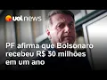 Download Lagu PF afirma que Bolsonaro recebeu cerca de R$ 30 milhões em suas contas bancárias em um ano