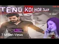 Download Lagu Tenu koi hor taan nai mil gai, Menu ignore tu karda aen ||New Sad Punjabi songs 2022 #1no #trending