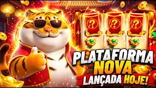 PLATAFORMA NOVA LANÇADA HOJE! PLATAFORMA NOVA CHEGOU! PLATAFORMA NOVA! FORTUNE TIGER!