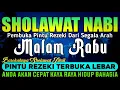 Download Lagu SHOLAWAT JIBRIL PENARIK REZEKI PALING DAHSYAT,  Sholawat Nabi Penenang Hati Dan Pikiran