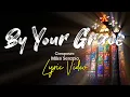 By Your Grace