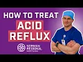 How to Treat Acid Reflux What is GERD