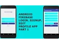 ANDROID FIREBASE LOGIN SIGNUP EDIT PROFILE APP PART 1