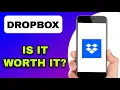 DROPBOX APP REVIEW - IS IT WORTH IT EXPLAINED