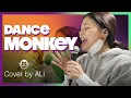 Download Lagu TONES AND I - Dance monkey (cover by ALi) - 알리
